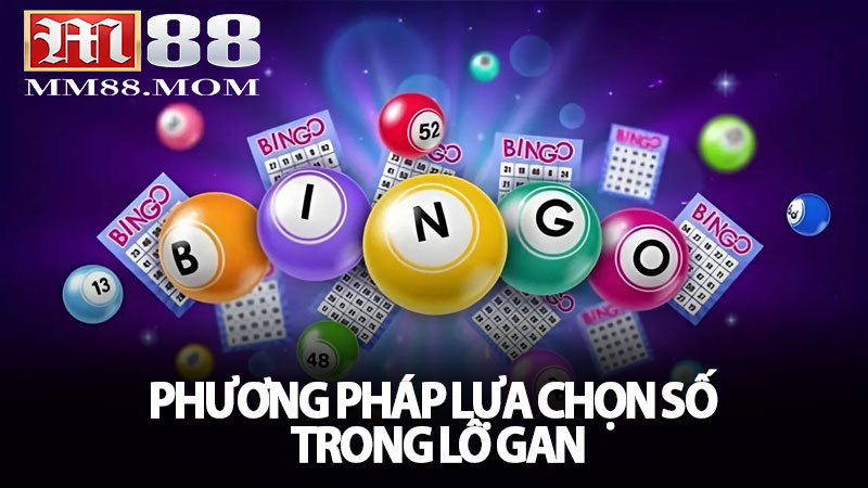 Phương pháp lựa chọn số trong lô gan