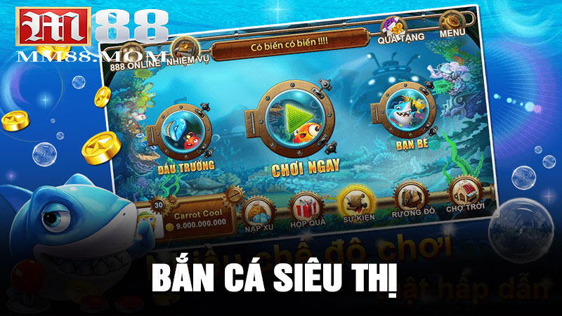 Bắn Cá Siêu Thị