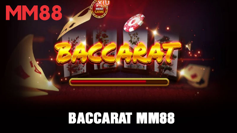 Baccarat MM88
