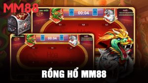 Rồng Hổ MM88